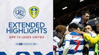  Rangers Run Riot In W12  Extended Highlights  QPR 4-0 Leeds United