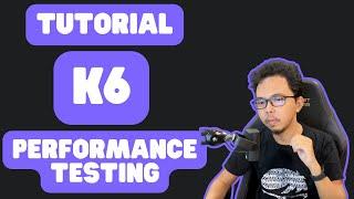 Tutorial K6 Performance Testing Bahasa Indonesia