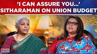 I Can Assure You... Nirmala Sitharaman Speaks To Navika Kumar On Union Budget 2024