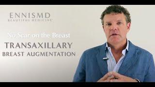 Transaxillary Breast Augmentation with No Scar Under the Breast