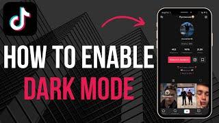 How to Enable Dark Mode on TikTok