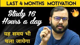 Last 4 Months Motivation for NEET  Physicswallah Sir