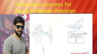 Attestation process for Saudi Arabia Embassy Pakistan update