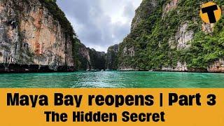 Maya Bay - The Hidden Secret