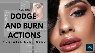 All the DODGE and BURN actions you will ever need for SKIN RETOUCHING  Easy to follow tutorial