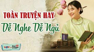 MỚI NHẤT Tuyển Chọn Toàn Truyện Hay  Đọc Truyện Đêm Khuya Đài Tiếng Nói Việt Nam VOV Hôm Nay 88