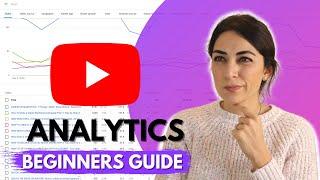 YOUTUBE ANALYTICS EXPLAINED How to read your Youtube Analytics & optimize content