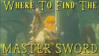 Zelda BotW * Where to find the Master Sword * Breath of the wild