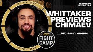 Robert Whittaker says Khamzat Chimaev won’t be ready for the skills he’ll bring  UFC Fight Camp