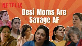 These Bollywood Moms Are Absolute Savage  Netflix India