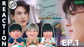 ENG SUB REACTION La Pluie The Series ฝนตกครั้งนั้นฉันรักเธอ  EP.1  IPOND TV