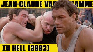 JEAN-CLAUDE VAN DAMME One Last Fight  IN HELL 2003