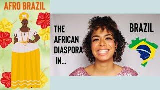 AFRO BRAZIL The African Diaspora In BRAZIL