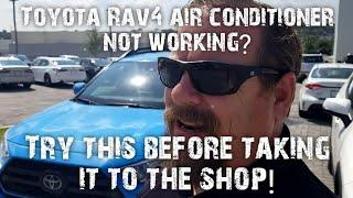 Toyota rav4 air conditioner not working.