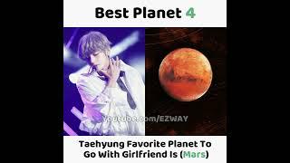 BTS Members Favorite Planet They Want To With Girlfriend 