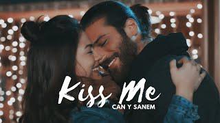 Can y Sanem  Kiss Me #erkencikus