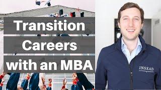 CAREER TRANSITION - How to change careers with an MBA and why GMAT matters so much from INSEAD MBA