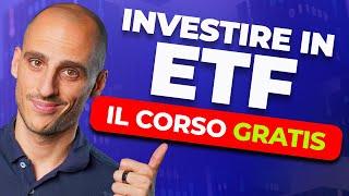 Corso GRATIS Come Investire in ETF - Guida Completa per PRINCIPIANTI