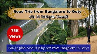 Bangalore to Ooty by Car  Via Bandipur Mudumalai Masinagudi  36 Hairpin Bends  Ooty Travel Vlog