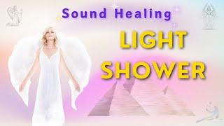 Light Shower For Your Soul  Light Language & Sound Healing Frequencies