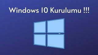 Windows 10 Kurulumu 