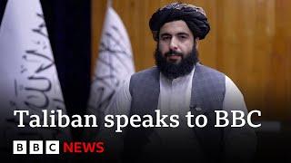 Taliban defend changes in Afghanistan in BBC interview  BBC News