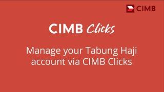 Manage your Tabung Haji account with CIMB Clicks