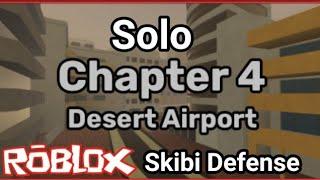 Roblox  Skibi Defense how to Solo Chapter 4