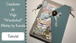 Cuaderno de Viaje Warderlust Mintay by Karola MAS SCRAP