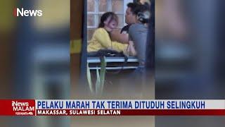 Viral Pria di Makassar Pria Pukuli Kekasih Akibat Tak Terima Dituduh Selingkuh #iNewsMalam 1706