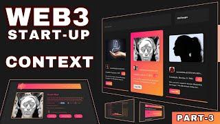 Context API  Building NFTs Web3 Start-Up From Scratch  Part 3