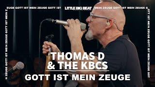 Thomas D & The KBCS - GOTT IST MEIN ZEUGE Studio Live Session