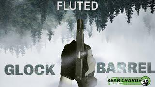 Fluted Barrels for Glocks In Action  Bear Creek Arsenal