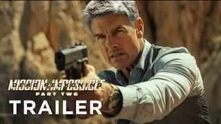 Mission Impossible Dead Reckoning Part Two 2025 - First Trailer  Tom Cruise