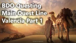 BDO Questing Main Quest Line Valencia Part 1