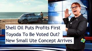 EcoTEC Episode 279 - Shell Oils Priorities Toyoda Off Toyotas Board? New Small Ute Concept