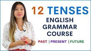 PAST PRESENT FUTURE  12 English Tenses  Learn English Grammar Course