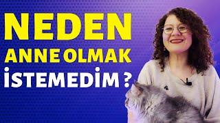 Neden Anne Olmak İstemedim Anneler Günü ve Hissettirdikleri