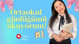 ORTA OKUL GÜNLÜĞÜMÜ OKUYORUM - ANILAR İLK AŞKLAR VE BOLCA CRINGELİK D