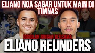 ELIANO NGA SABAR INGIN BERMAIN DENGAN TIMNAS INDONESIA SETELAH MENUNGGU 15 TAHUN DENGAN PSSI