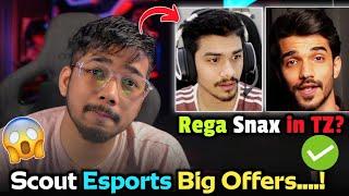 Scout Offer from Big ORGs  Scout on taking Rega Snax in TZ 