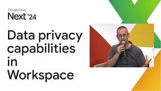 Keep your data safe and compliant with Google Workspace