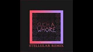 JVLA - Such a Whore Stellular Remix