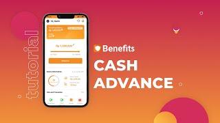 Tutorial Benefits Cash Advance - Cara Mudah Tarik Gaji Sebelum Tanggal Gajian