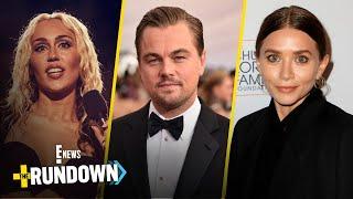 Mileys Music Tease Leos Smitten Suitor & Ashley Olsens Wedding  The Rundown  E News