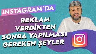 Instagramda Reklam Verdikten Sonra Yapılması Gerekenler. Instagram Reklamları