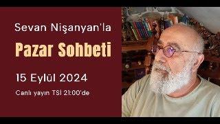 Pazar Sohbeti 240 - 15 Eylül 2024