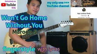 Maroon 5 Wont Go Home Without You Fingerstyle Guitar Cover