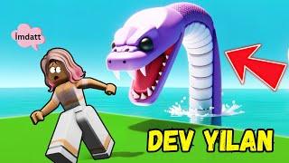 DEV YILAN OLDUM KORKUN BENDENARIGİLLERTUBA ARIROBLOX BE A SNAKEAYŞEM ECE ARI