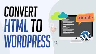 How to Convert HTML Website to Wordpress 2024 Easy Tutorial